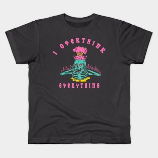 I OVERTHINK Kids T-Shirt